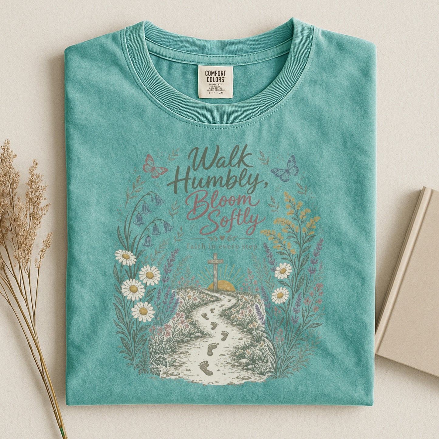 Walk Humbly, Bloom Softly T-shirt