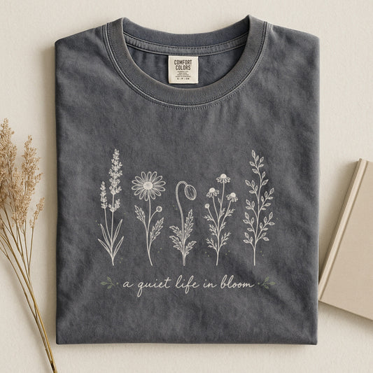 A Quiet Life in Bloom T-shirt