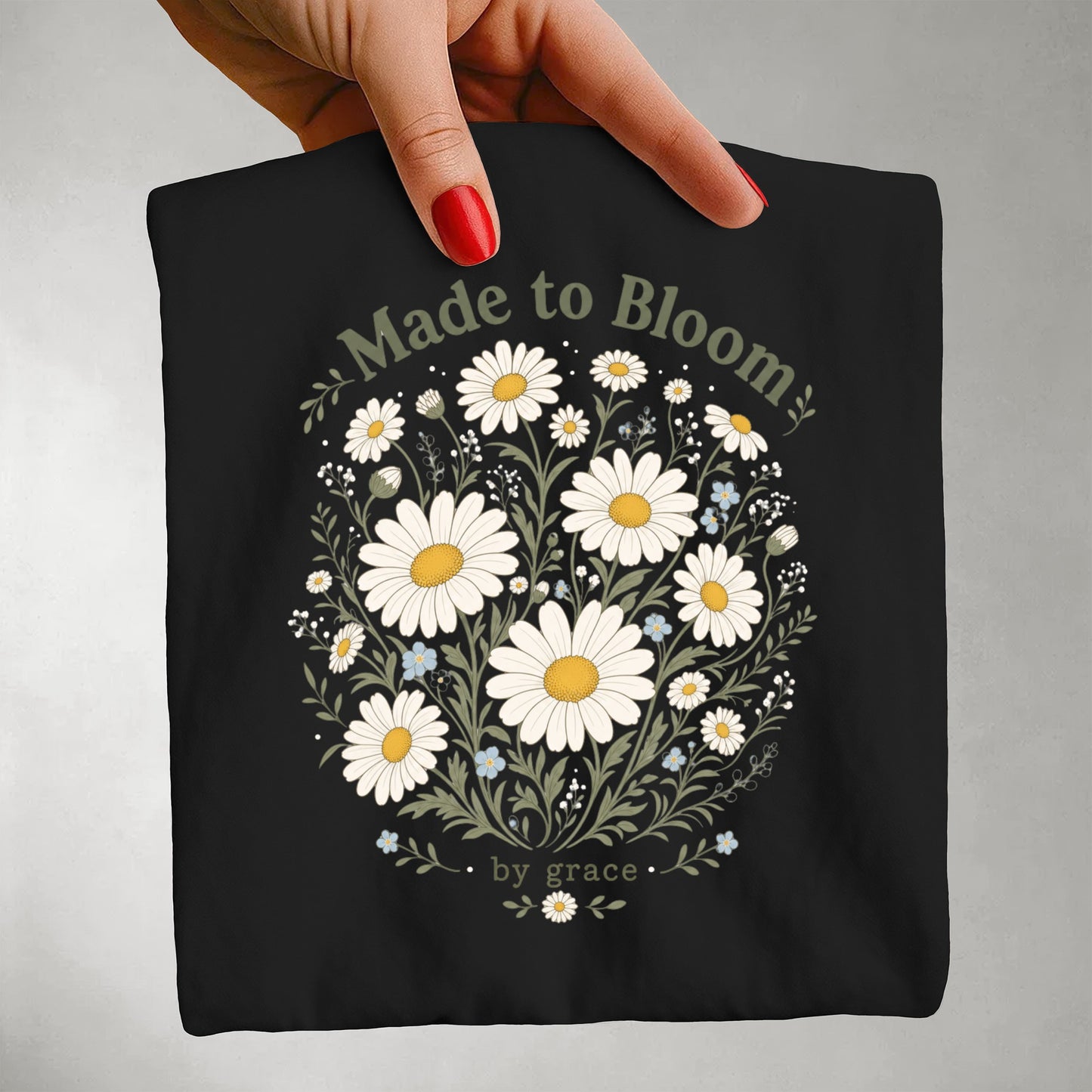 Made to Bloom by grace T-shirt