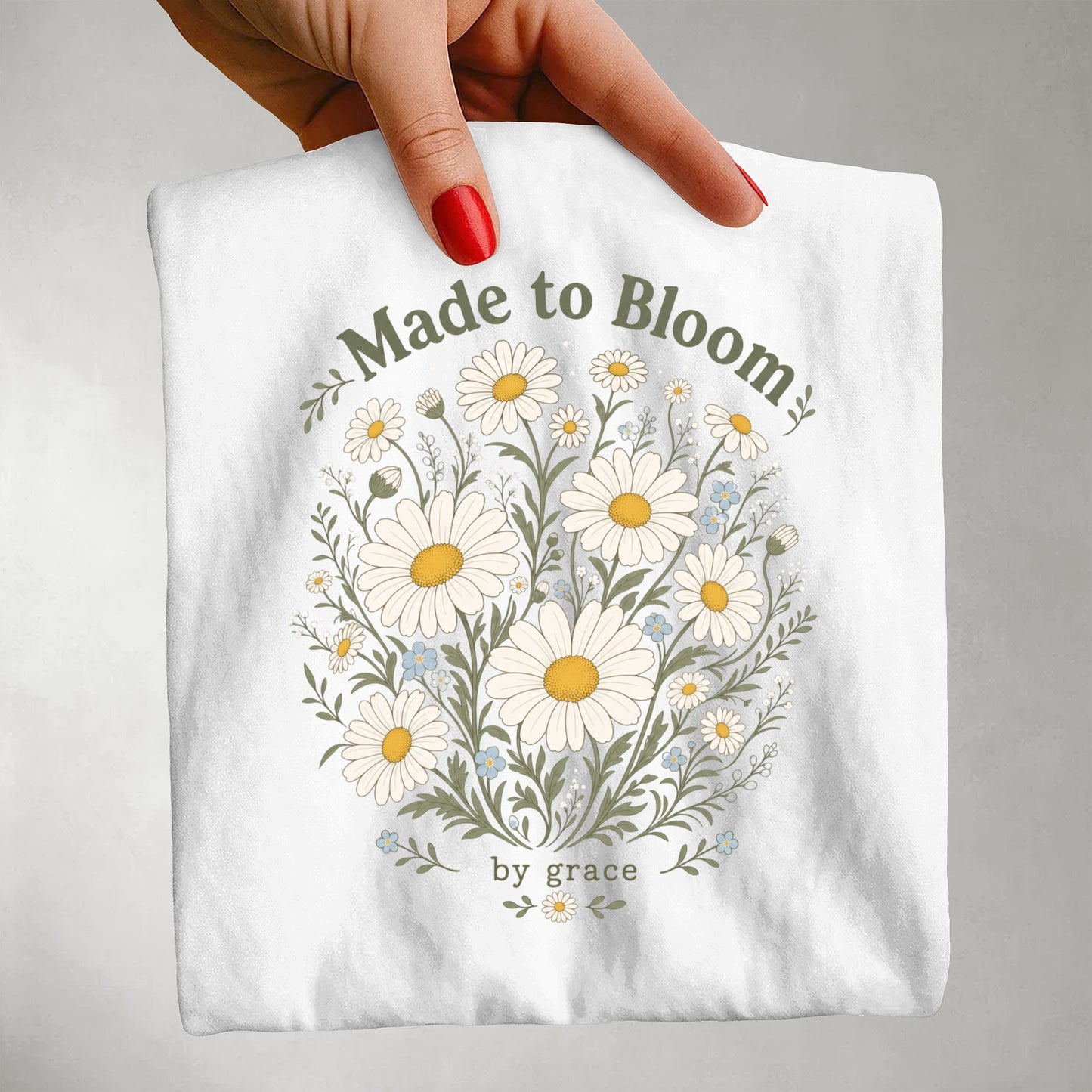 Made to Bloom by grace T-shirt