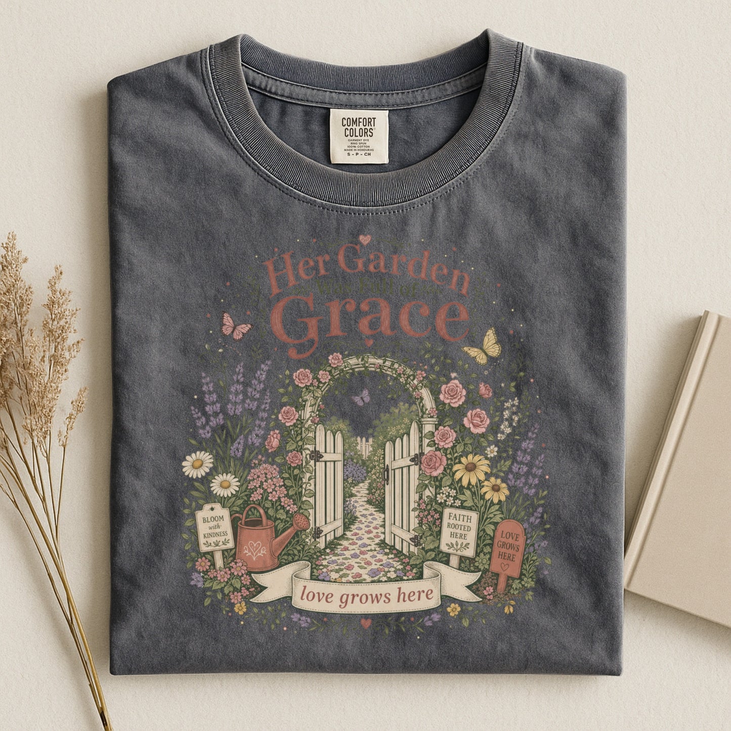 Her Garden Was Full of Grace T-shirt