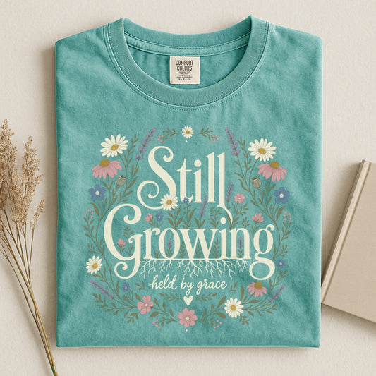 Still Growing T-Shirt