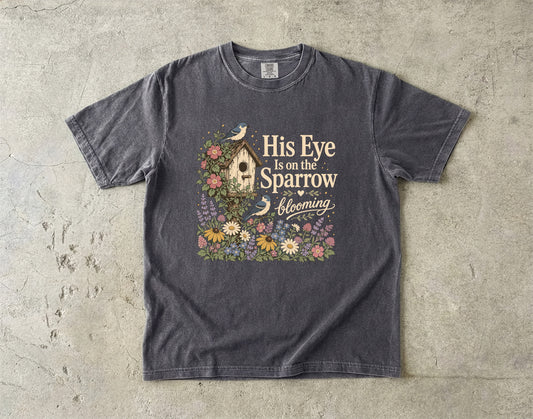 His Eye Is on the Sparrow Blooming T-Shirt