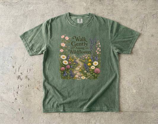 Walk Gently Among Wildflowers T-Shirt
