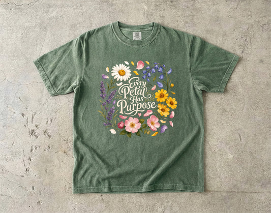 Every Petal Has Purpose Floral Shirt