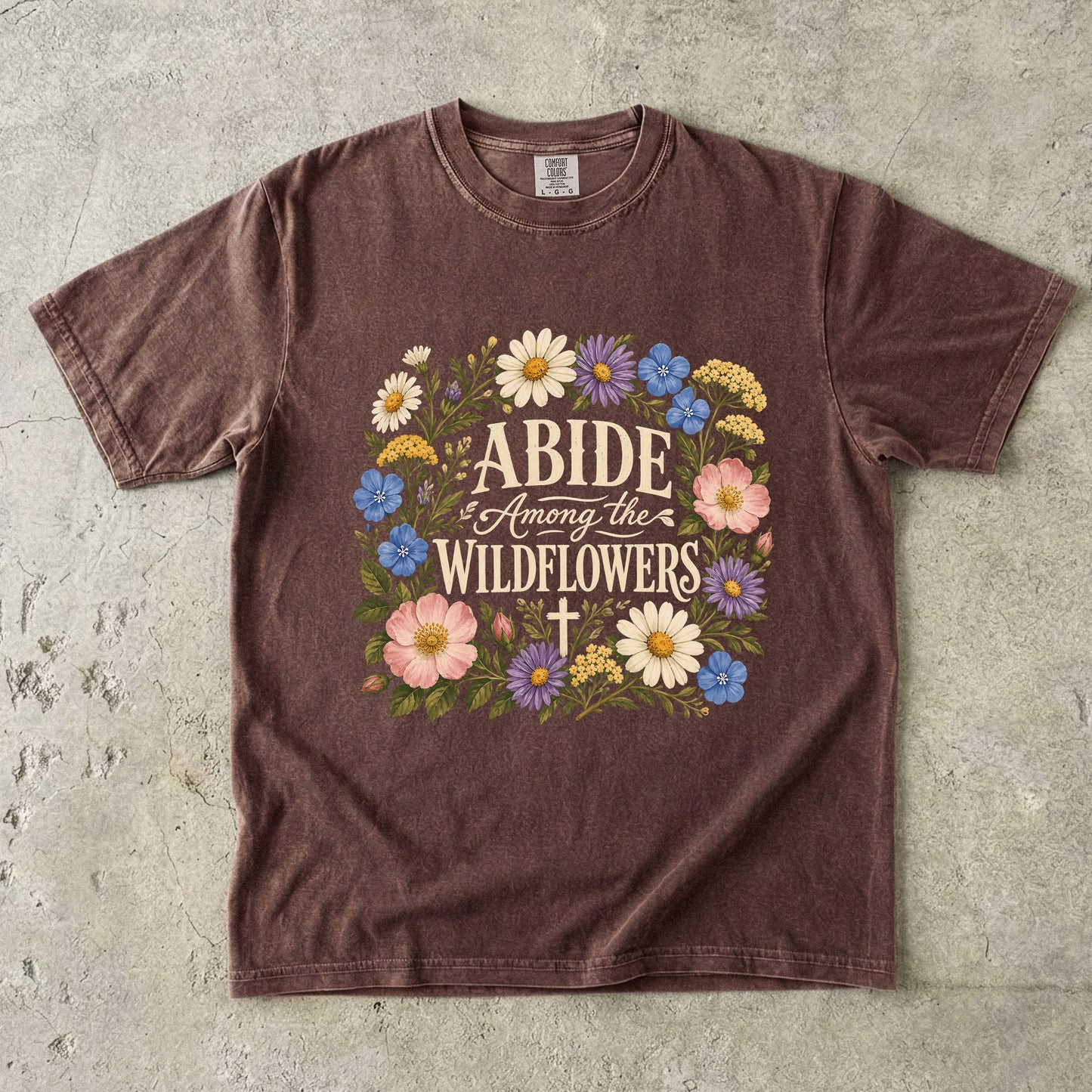 Abide Among the Wildflowers T-Shirt