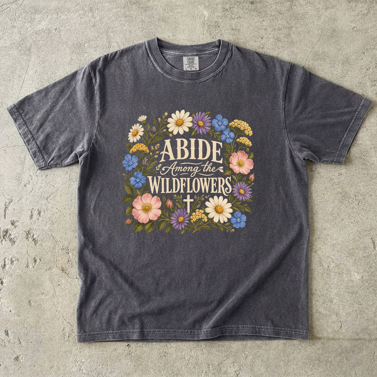 Abide Among the Wildflowers T-Shirt