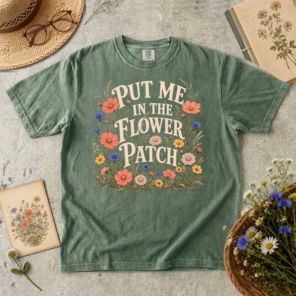 Put Me in the Flower Patch T-Shirt