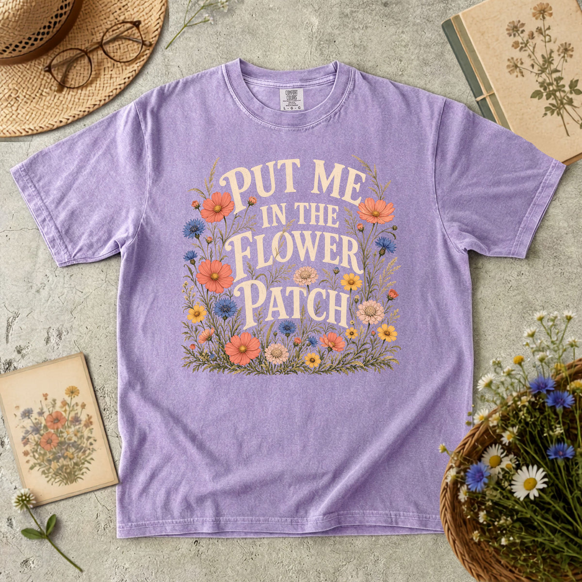 Put Me in the Flower Patch T-Shirt