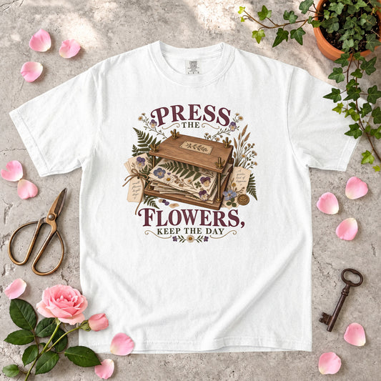 Press the Flowers, Keep the Day T-Shirt