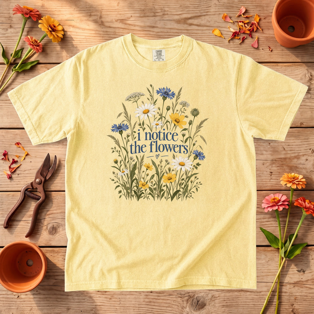 I Notice the Flowers T-Shirt