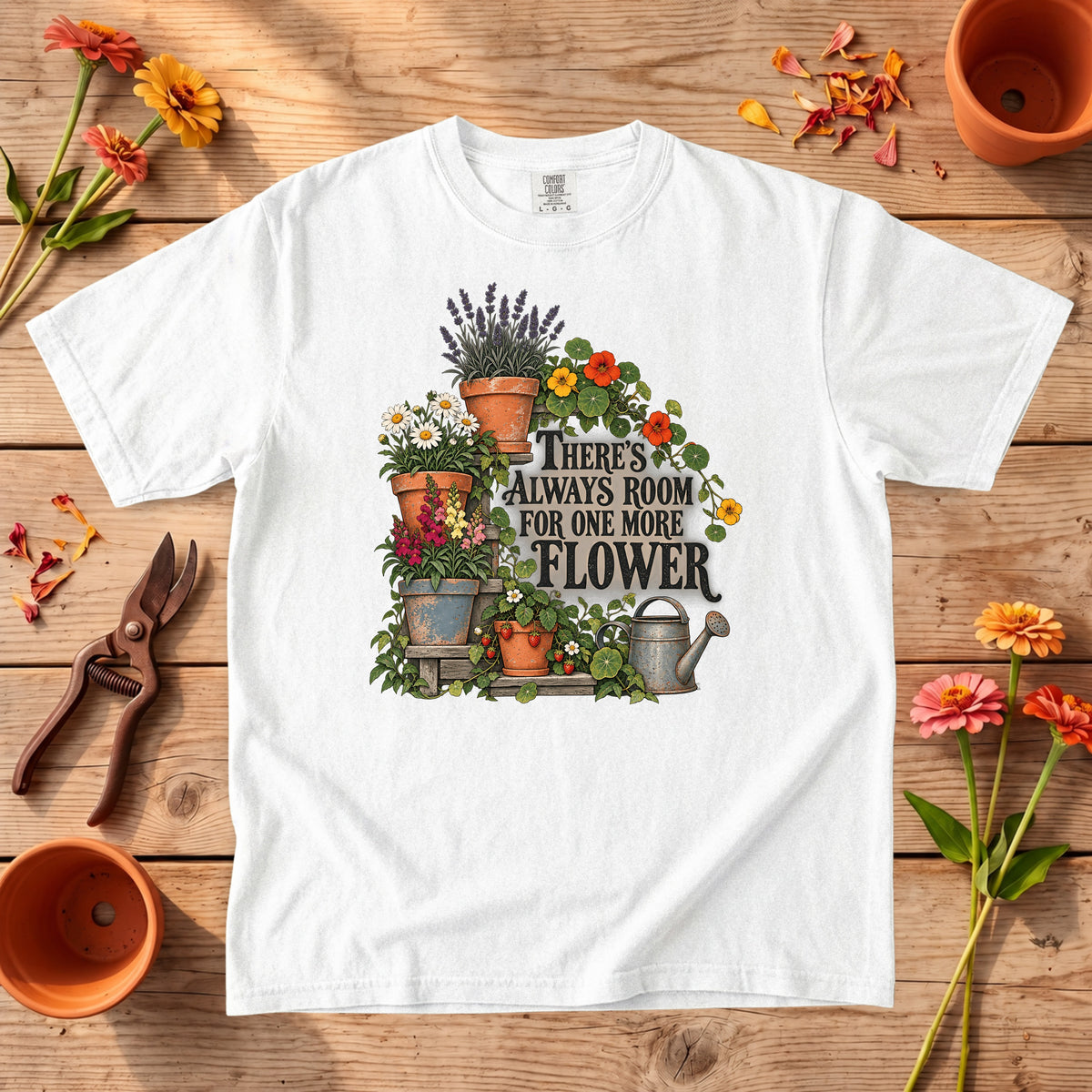 There's Always Room for One More Flower T-Shirt