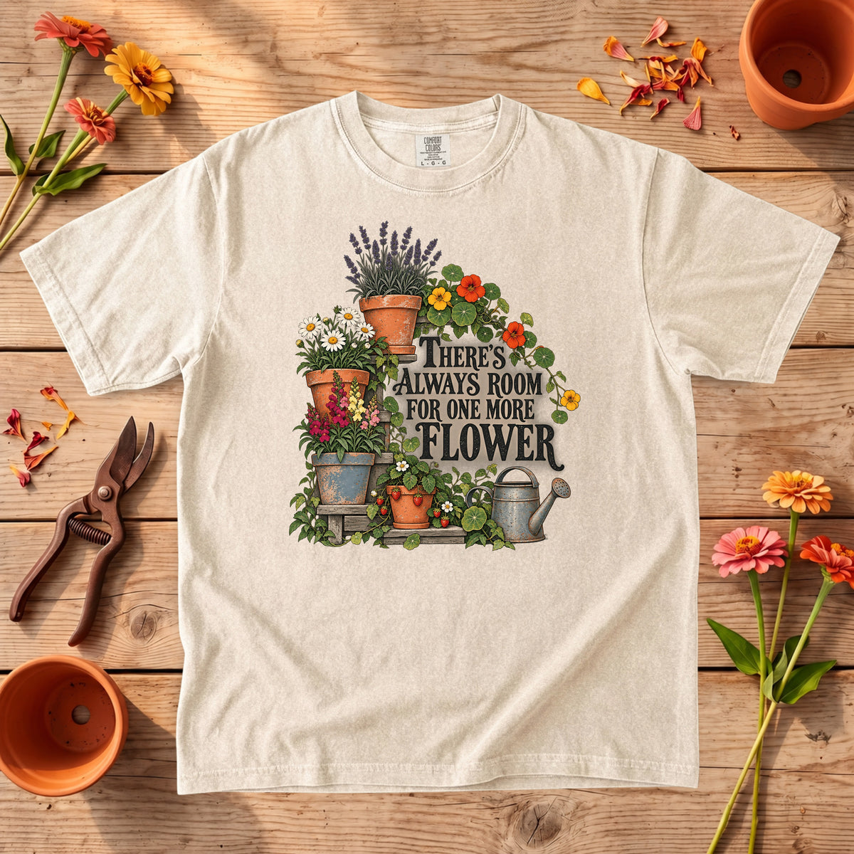 There's Always Room for One More Flower T-Shirt