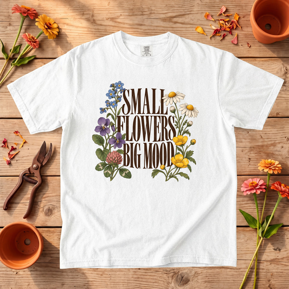 Small Flowers Big Mood T-Shirt
