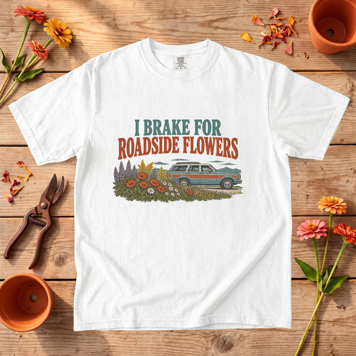 I Brake for Roadside Flowers T-Shirt