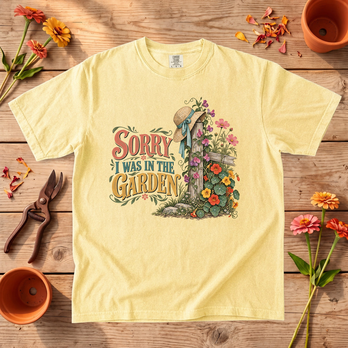Sorry I Was in the Garden T-Shirt