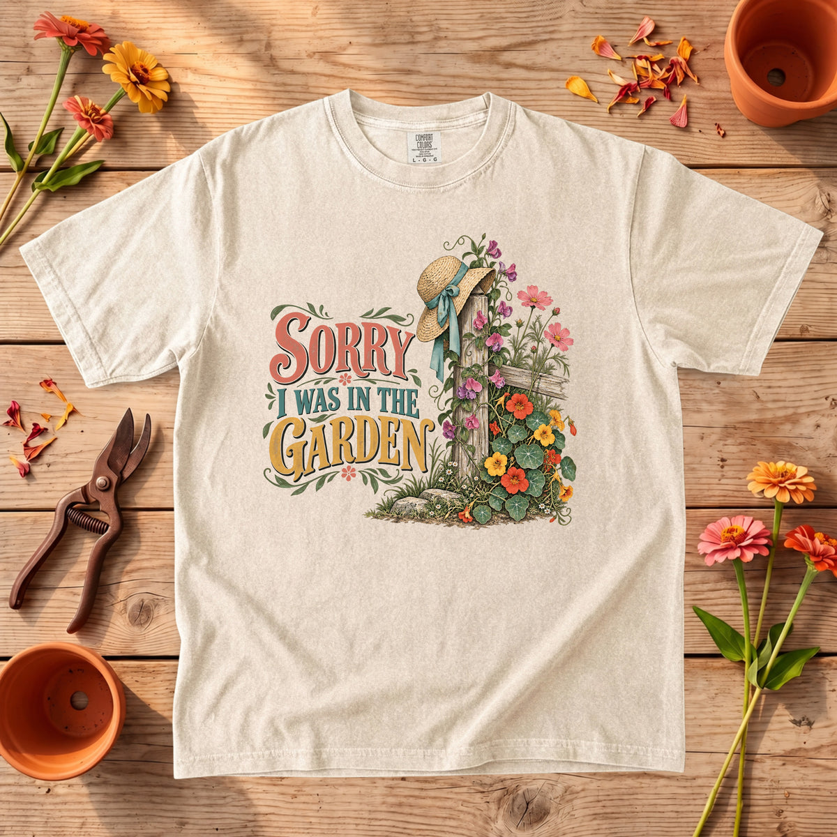 Sorry I Was in the Garden T-Shirt