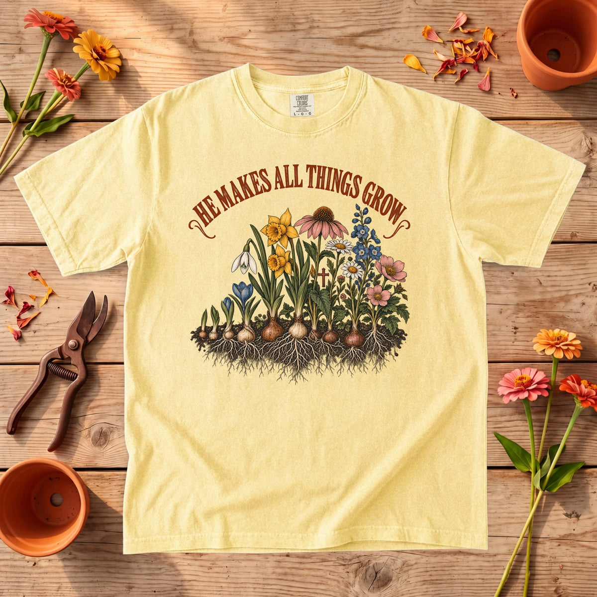 He Makes All Things Grow T-Shirt