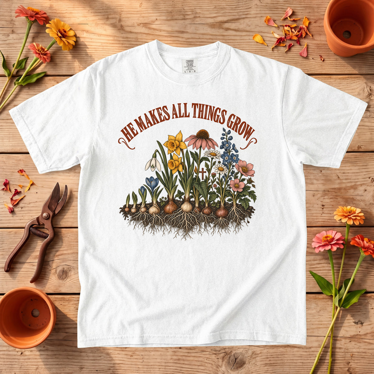 He Makes All Things Grow T-Shirt