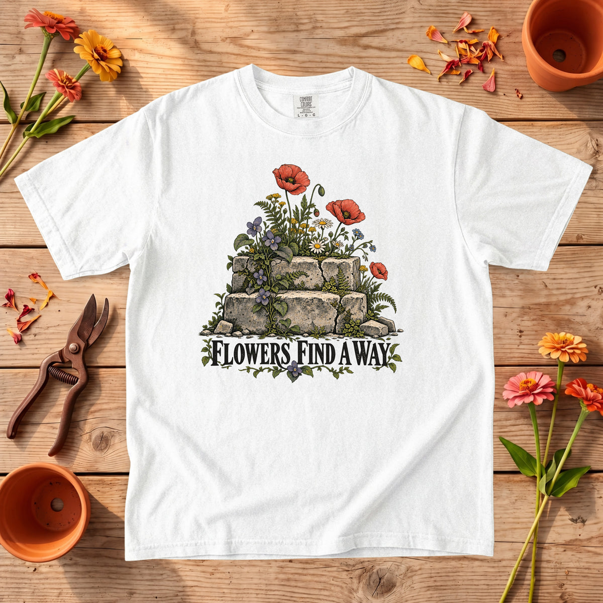 Flowers Find a Way T-Shirt